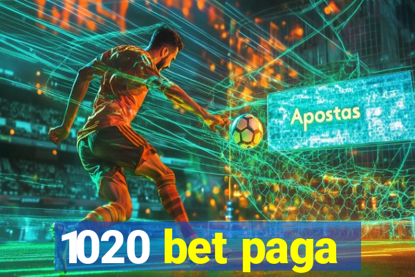 1020 bet paga